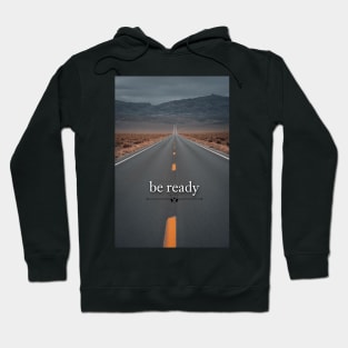 be ready Hoodie